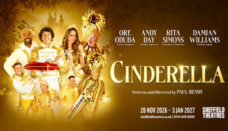 Against a golden background with leaves and a faraway castle, a cast of pantomime actors dressed in glistening gold costumes smile. Centrally, one holds a red cushion with a white shoe balanced on it. Text reads: CINDERELLA