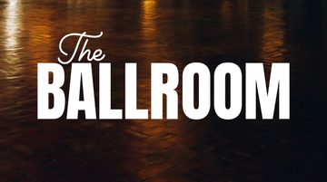 Promotional image for The Ballroom featuring the show title in bold white font against a dark ballroom floor illuminated slightly in the distance.