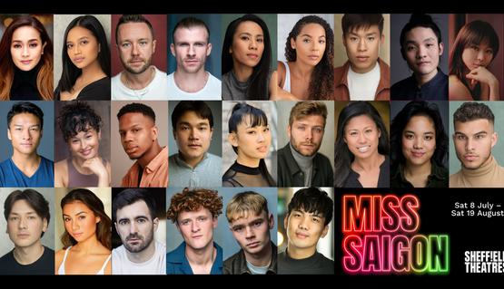 headshots of actors varying in age, race and gender are set against a black background. Text reads: Miss Saigon, Sat 8 Jul – Sat 19 Aug, Sheffield Theatres