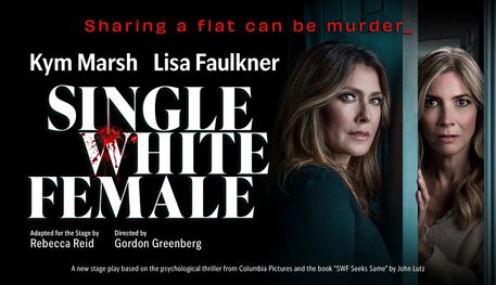 Promotional artwork for Single White Female featuring Kym Marsh and Lisa Faulkner standing on either side of a door looking directly at the camera with ominous expressions.