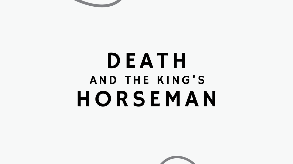 Against a white background, text reads: DEATH AND THE KING’S HORSEMAN in black. Wavy grey lines decorate the edge of the image.