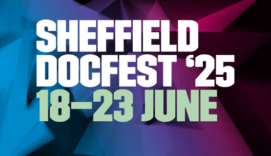 Sheffield DocFest 25 | 18 - 23 June