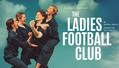 Four people wearing blue boilersuits scream with joy and triumph. Text reads: THE LADIES FOOTBALL CLUB