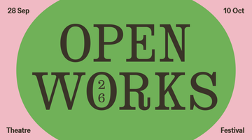 Open Works Festival 2026